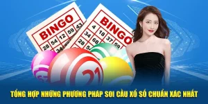 Tổng Hợp Những Phương Pháp Soi Cầu Xổ Số Chuẩn Xác Nhất